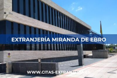 Extranjería en Miranda de Ebro (Comisaría de Policía Nacional)