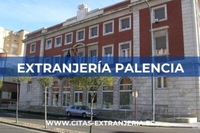 Extranjería en Palencia (Subdelegación del Gobierno)