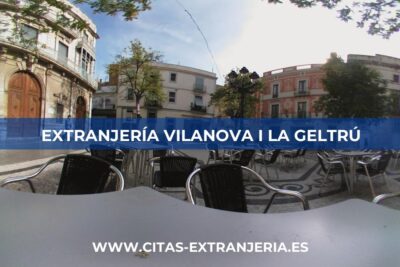 Extranjería en Vilanova i la Geltrú (Oficina de Extranjería)